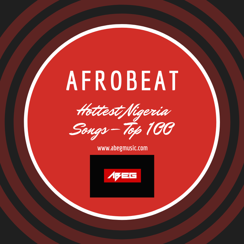 top-100-nigeria-america-songs-abegmusic