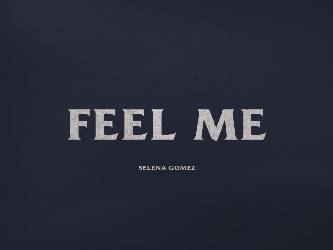 I feel you. Feel me selena Gomez текст. Selena Gomez Revival Tour feel me. Feel me картинки.